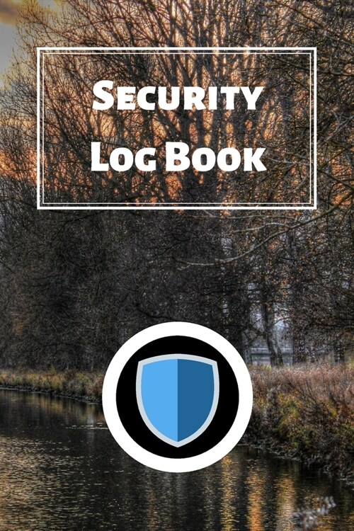 Security Log Book: Security Incident Log Book (Paperback)