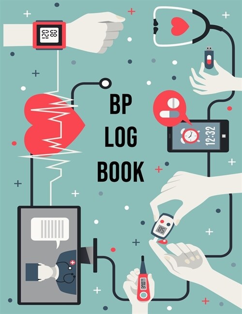 BP Log Book: Daily Tracker for People with High Blood Pressure (Paperback)