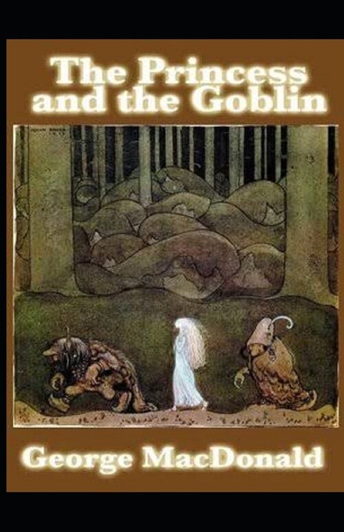 The Princess and the Goblin Illustrated (Paperback)