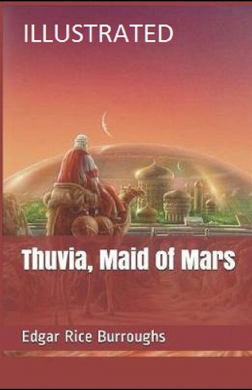 Thuvia, Maid of Mars Illustrated (Paperback)