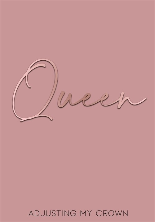 Queen: Adjusting My Crown (Paperback)