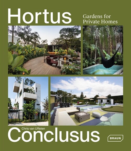 Hortus Conclusus: Gardens for Private Homes (Hardcover)