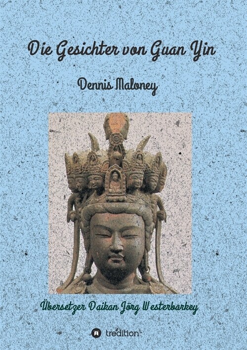 Die Gesichter von Guan Yin (Paperback)