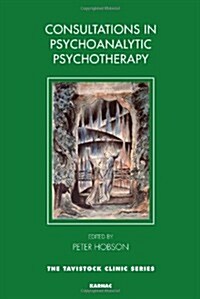 Consultations in Dynamic Psychotherapy (Paperback)