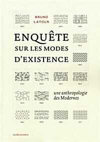 Enquete Sur Les Modes Dexistence (Paperback)