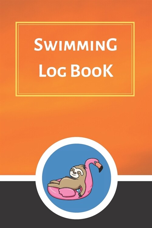 Swimming Log Book: Keep Track of Your Trainings & Personal Records - 120 pages (6x9) - Gift for Swimmers (Paperback)