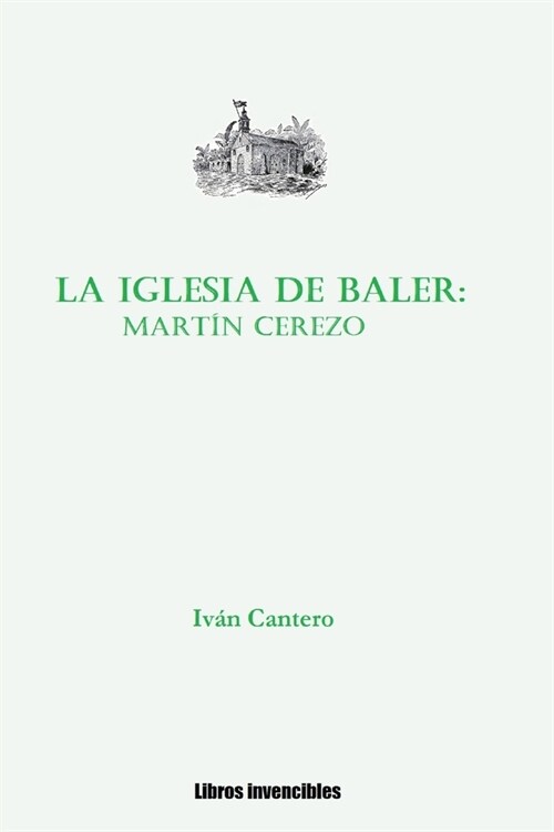 En la iglesia de Baler: Mart? Cerezo (Paperback)