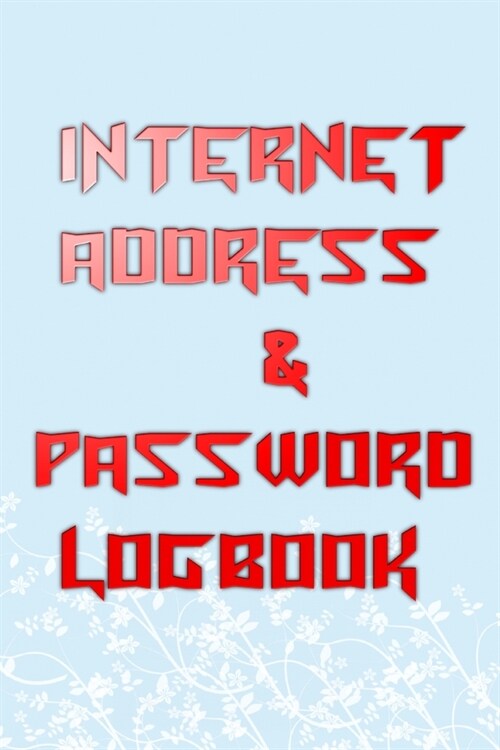 Password Keeper: CodeMinder Internet Personal Password Keeper Size 6 X 9 Inches Beautiful - Website # Cover Matte Cover Design 110 Page (Paperback)