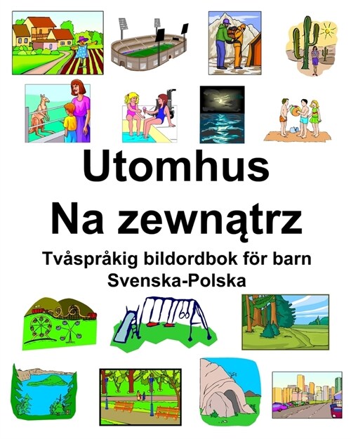 Svenska-Polska Utomhus/Na zewnątrz Tv?pr?ig bildordbok f? barn (Paperback)