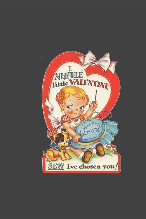 i needle little valentine SEW i have choosen you: retro style valentines day gift for those who loves to sew and craft sewers love sewing and craft (Paperback)