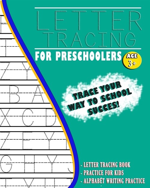 Letter Tracing Book for Preschoolers: Letter Tracing Practice, Alphabet Handwriting Practice workbook for kids, Preschool writing Workbook (Paperback)