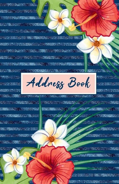 Address Book: Cute, Organizer and Notes with Alphabetical Tabs for Seniors and Women (Paperback)