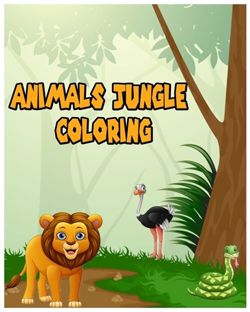 Animals Jungle Coloring: Animals Coloring Book (Paperback)