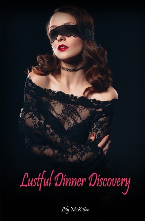 Lustful Dinner Discovery: An Erotic BDSM Short Story (Paperback)
