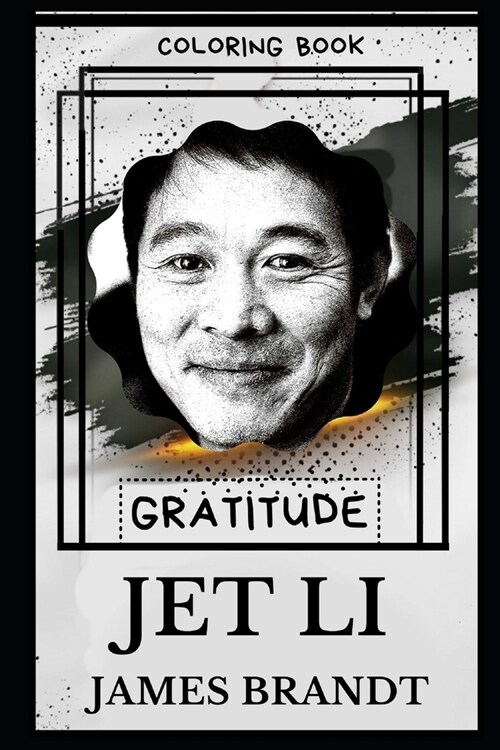 Jet Li Gratitude Coloring Book (Paperback)