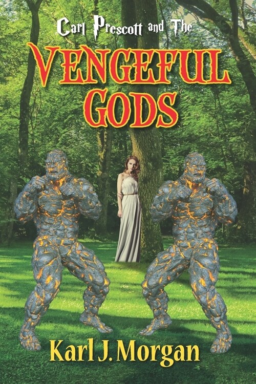 Carl Prescott and The Vengeful Gods (Paperback)