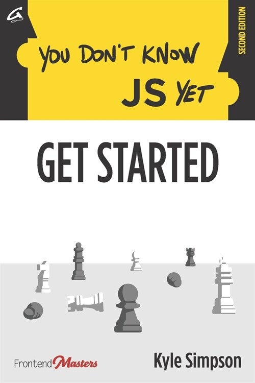 You Dont Know JS Yet: Get Started (Paperback)
