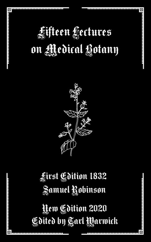 Fifteen Lectures on Medical Botany (Paperback)