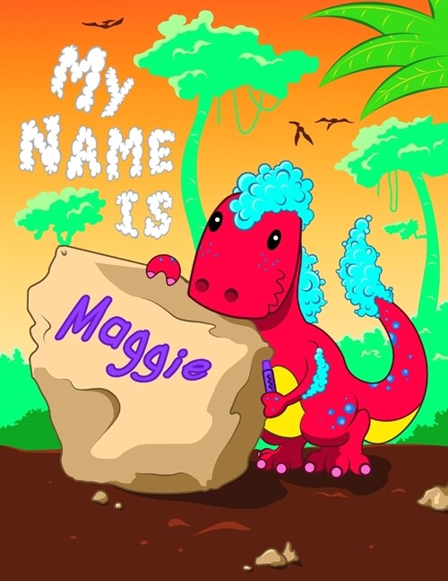 My Name is Maggie: 2 Workbooks in 1! Personalized Primary Name and Letter Tracing Book for Kids Learning How to Write Their First Name an (Paperback)