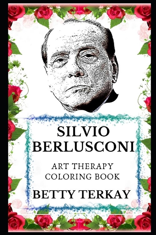 Silvio Berlusconi Art Therapy Coloring Book (Paperback)