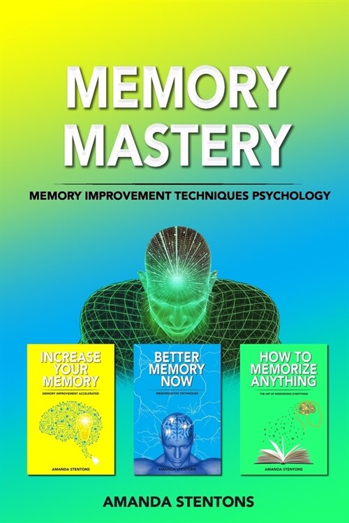 Memory Mastery: Memory Improvement Techniques Psychology (Paperback)