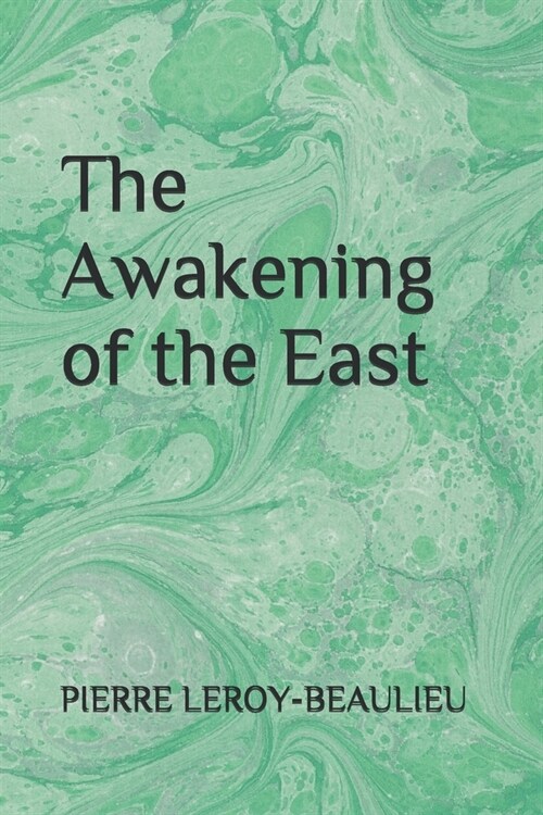 The Awakening of the East (Paperback)