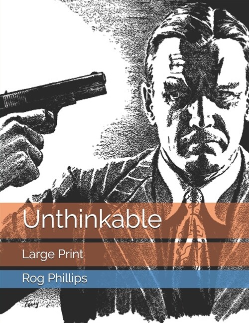 Unthinkable: Large Print (Paperback)