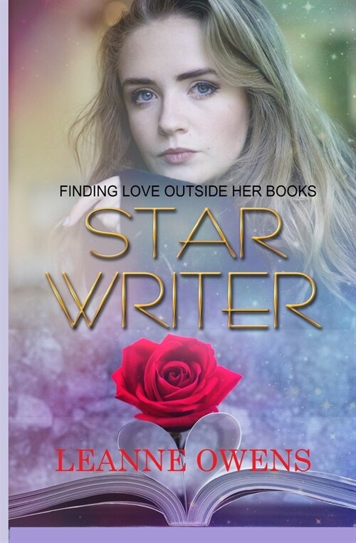 Star Writer: Finding Love Outside Her Books (Paperback)