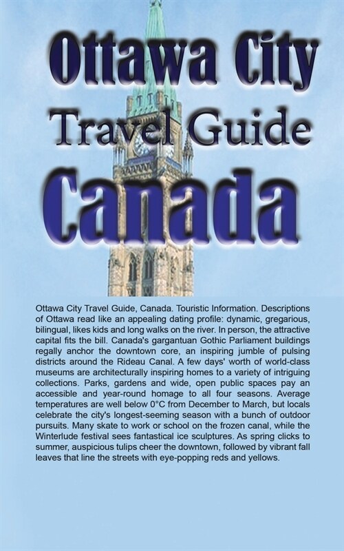 Ottawa City Travel Guide, Canada: Touristic Information (Paperback)