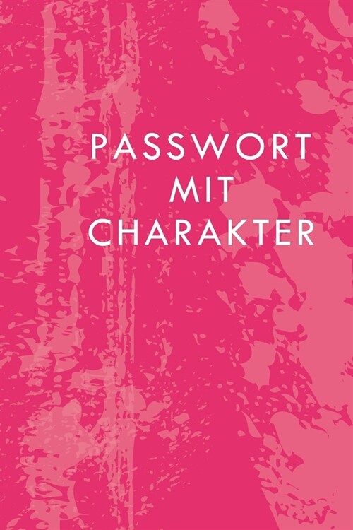 Passwort mit Charakter: Offline Passwort-Buch mit Register (Paperback)