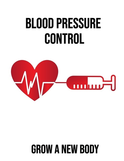 Low Blood Pressure Control: Natural Record Up to 2 Readings Per Day for 1 Full Half Year. Keeps Track of BP and Pulse, with Space for Notes Large (Paperback)