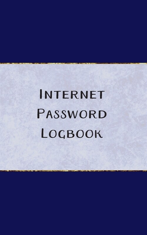 Internet Password Logbook: Alphabetical, Password Keeper and Organiser for Online Banking and More (Paperback)