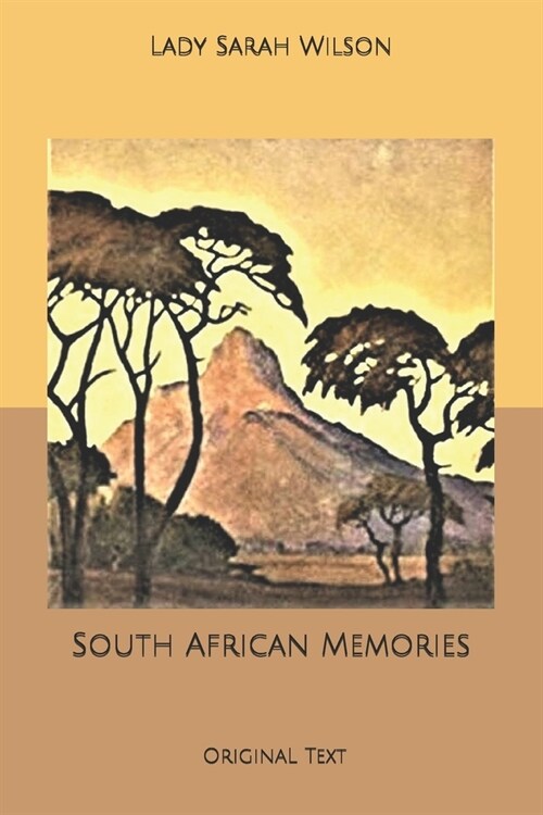 South African Memories: Original Text (Paperback)