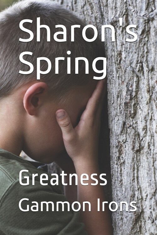 Sharons Spring: Greatness. (Paperback)