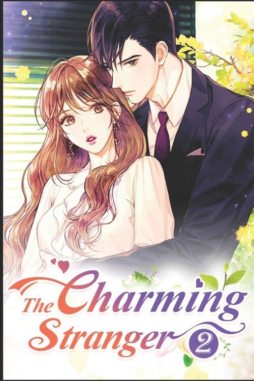 The Charming Stranger 2: Whoever Falls In Love First, Loses! (Paperback)