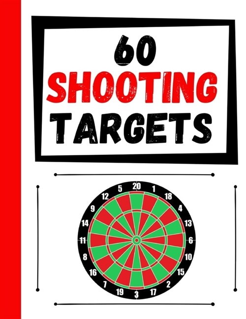 60 Shooting Targets: Large Paper Perfect for Rifles / Firearms / BB / AirSoft / Pistols / Archery & Pellet Guns (Paperback)