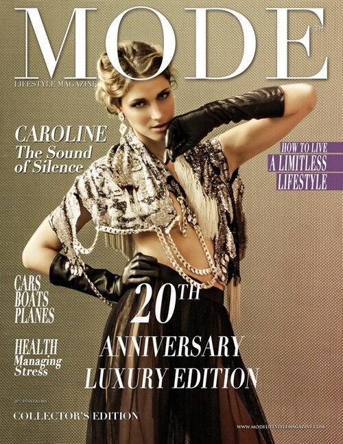 Mode Lifestyle Magazine 20th Anniversary Luxury Edition: Collectors Edition - Caroline Cover (Paperback)