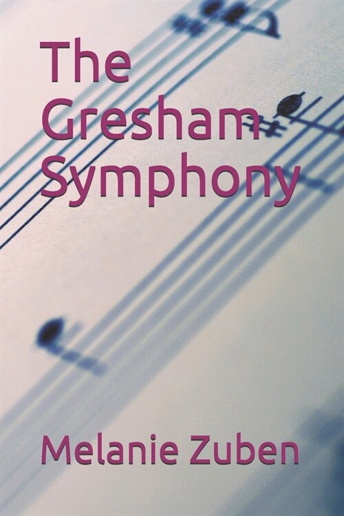The Gresham Symphony (Paperback)