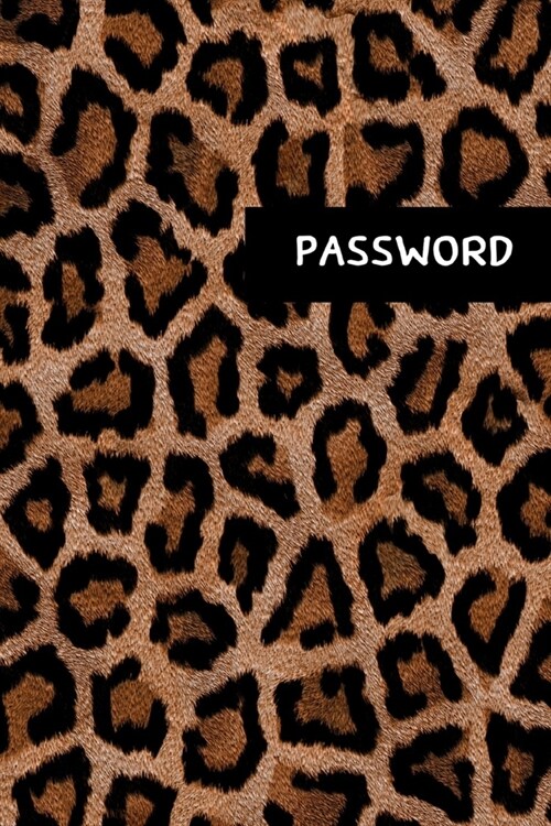 Password Logbook Animal Skin: White Paper: Keep your usernames, passwords, social info, web addresses and security questions in one. So easy & organ (Paperback)