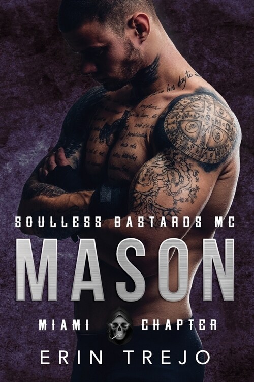 Mason Soulless Bastards MC Miami (Paperback)