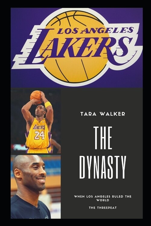 The Dynasty: When Los Angeles Ruled the World (Paperback)