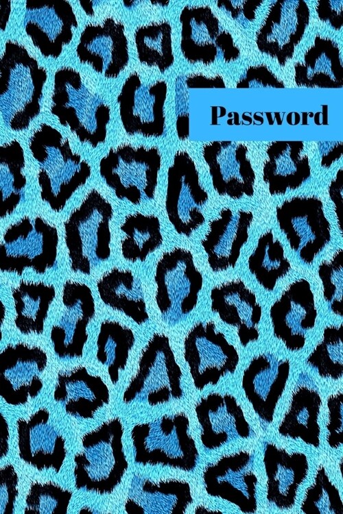 Password Logbook Animal Skin: : Keep your usernames, passwords, social info, web addresses and security questions in one. So easy & organized (Paperback)