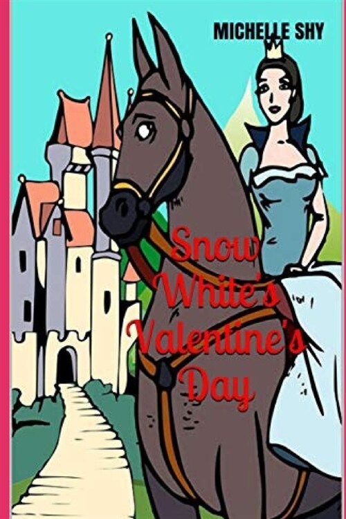 Snow Whites Valentines Day (Paperback)