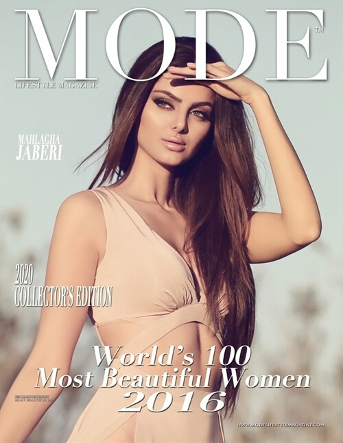 Mode Lifestyle Magazine Worlds 100 Most Beautiful Women 2016: 2020 Collectors Edition - Mahlagha Jaberi Cover (Paperback)