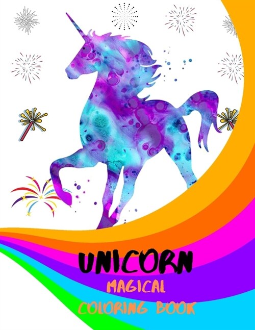 Unicorn Magical Coloring Book: Magical Unicorn Coloring Books for Kids. (Paperback)