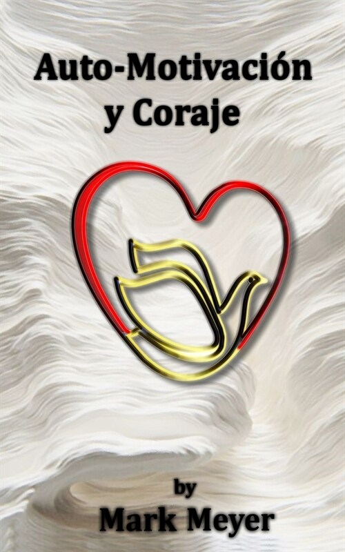 Auto-Motivaci? y Coraje (Paperback)