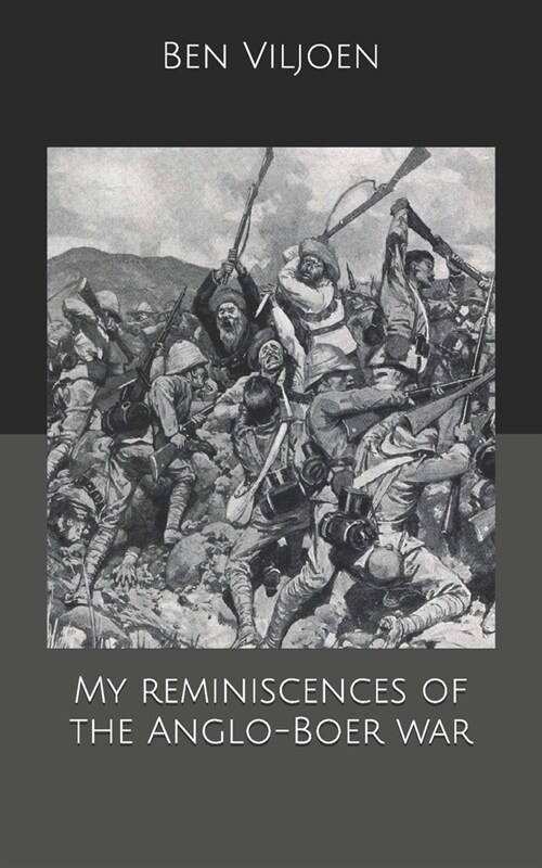 My reminiscences of the Anglo-Boer war (Paperback)