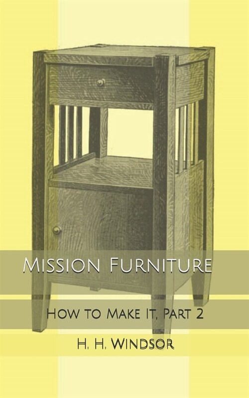 Mission Furniture: How to Make It, Part 2 (Paperback)