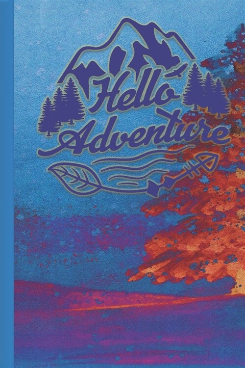 Hello Adventure Book For Passwords: Small and Discrete Keeper For Storing All Your Online Login Information (Paperback)