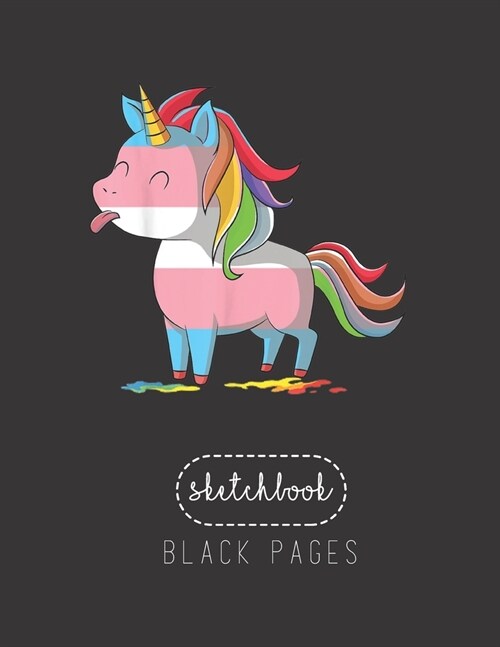 Black Paper SketchBook: Transgender Unicornlgbtq Trans Pride Large Modern Designed Kawaii Unicorn Black Pages Sketch Book for Drawing Sketchin (Paperback)